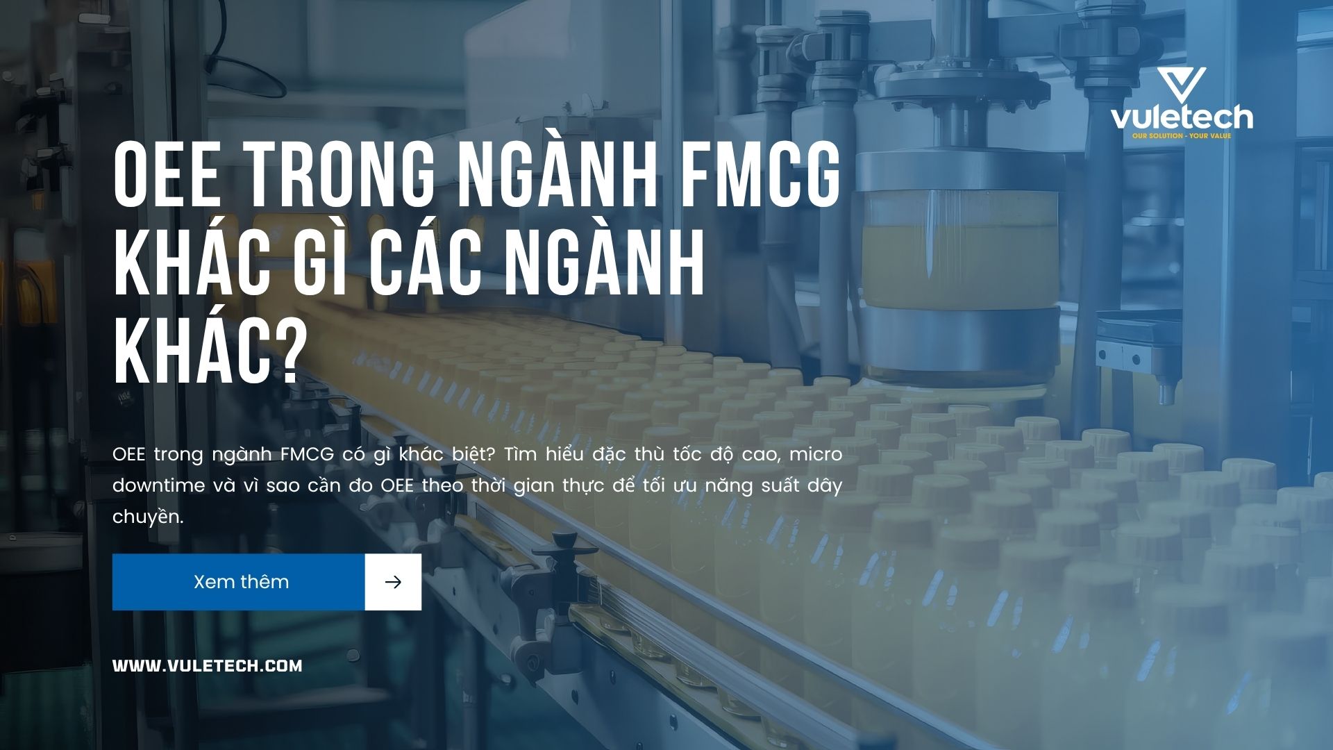 OEE trong ngành FMCG khác gì các ngành khác?