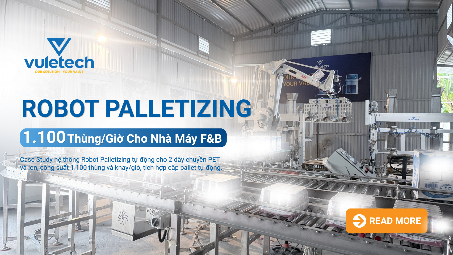 Case Study Robot Palletizing 1.100 Thùng/Giờ Cho Nhà Máy F&B