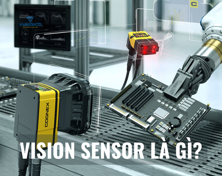 VISION SENSOR LÀ GÌ