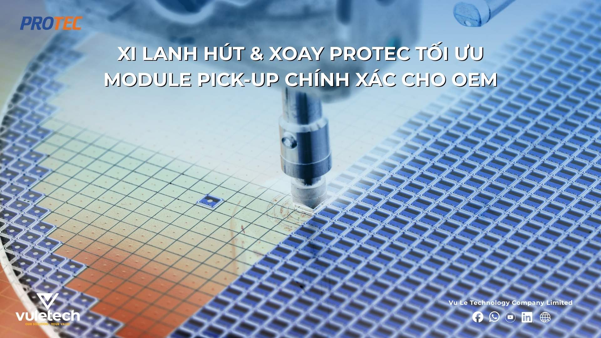 Xi lanh hút & xoay PROTEC tối ưu module pick-up chính xác cho OEM