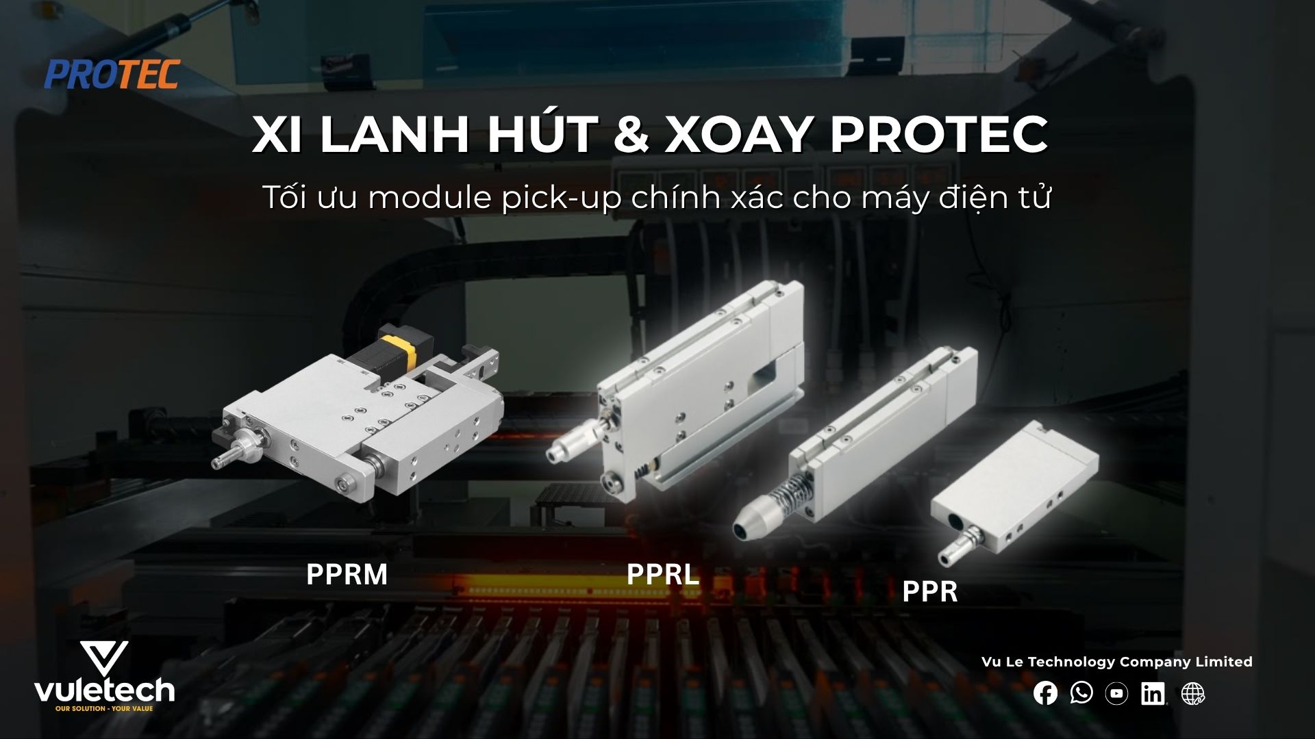 Xi lanh hút & xoay PROTEC