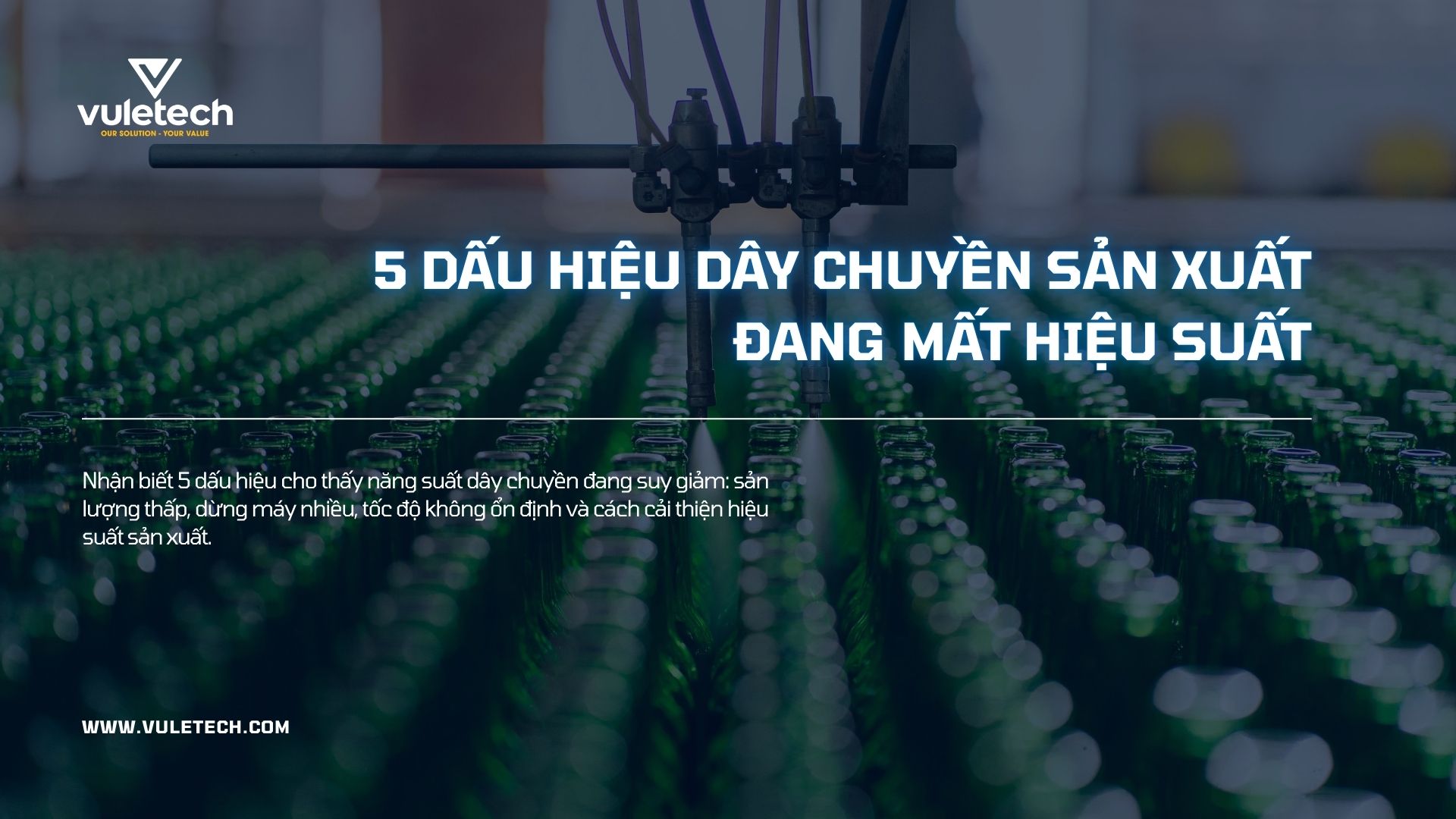 5 dấu hiệu dây chuyền sản xuất đang mất hiệu suất